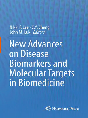 cover image of New Advances on Disease Biomarkers and Molecular Targets in Biomedicine